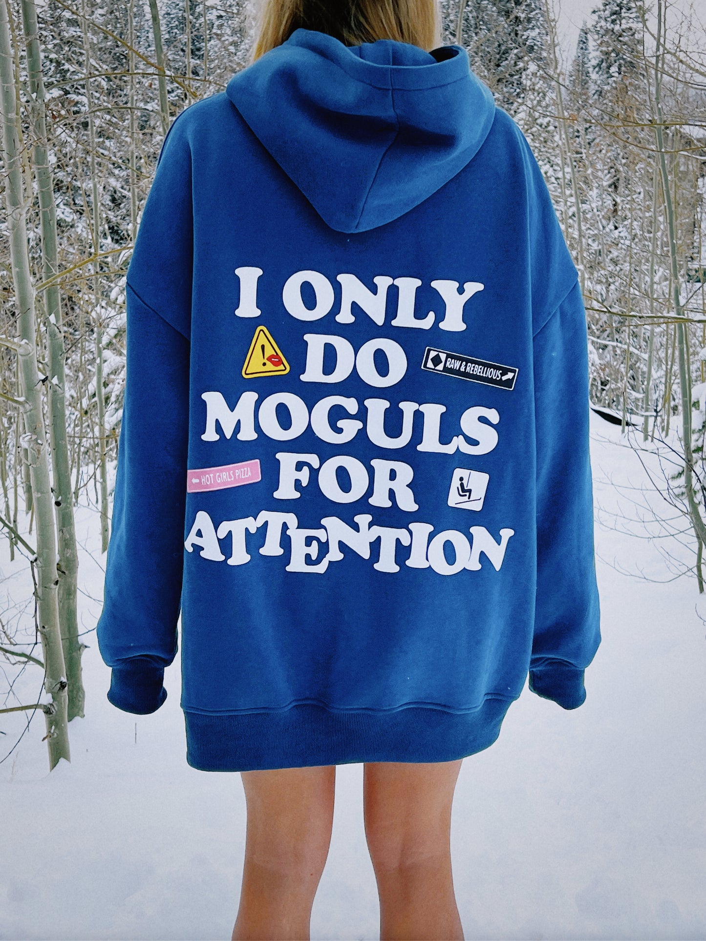 “Moguls for Attention” Hoodie