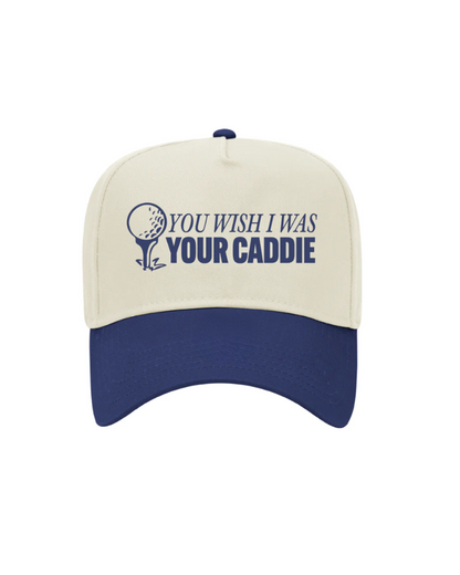 You Wish I Was Your Caddie Vintage Hat