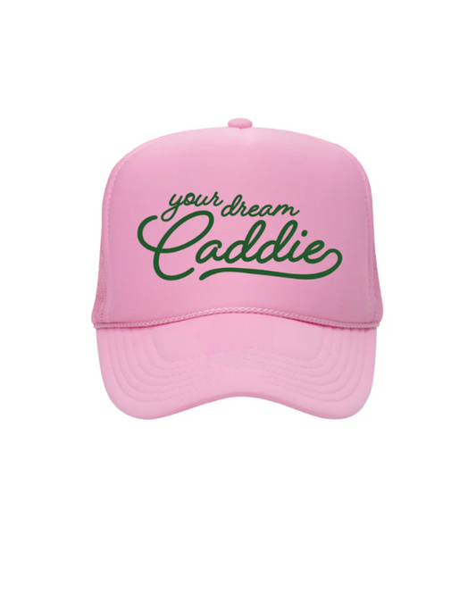 Your Dream Caddie Trucker Hat