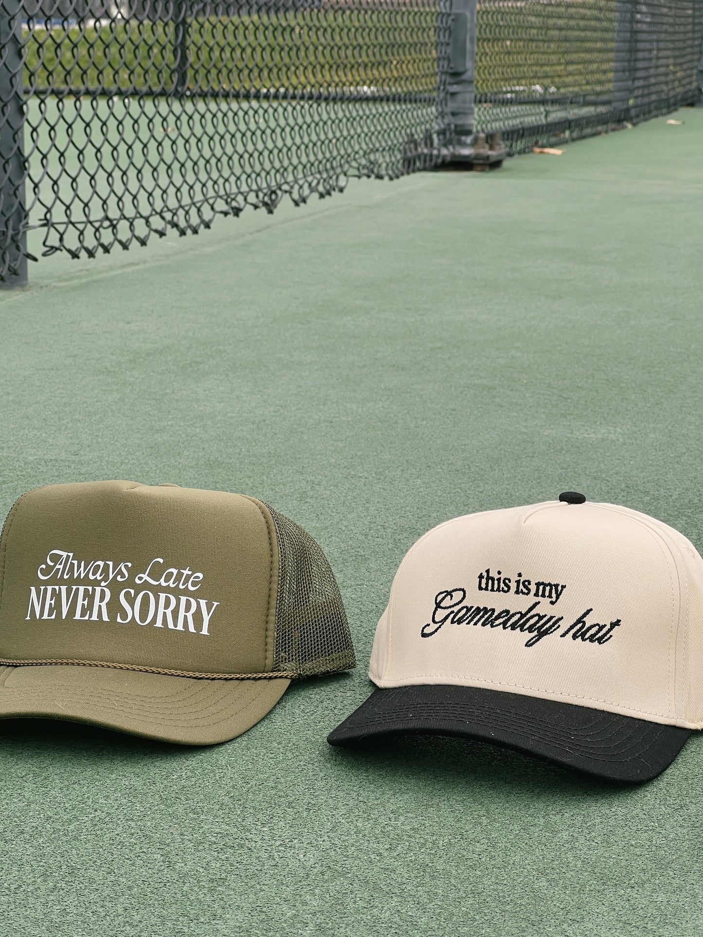 “Always Late Never Sorry” Trucker Hat
