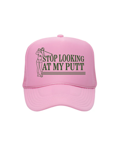 Stop Looking At My Putt Pink Trucker Hat