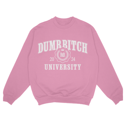 Dumb Bitch University Crewneck