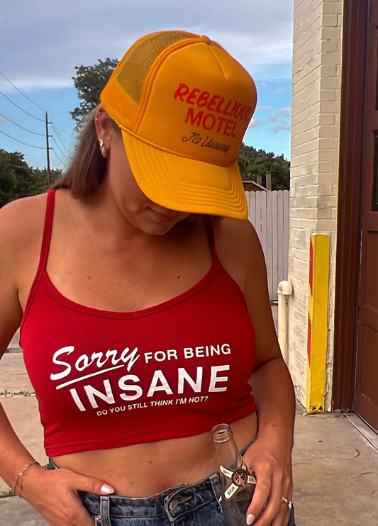 “Sorry For Being Insane” Tank