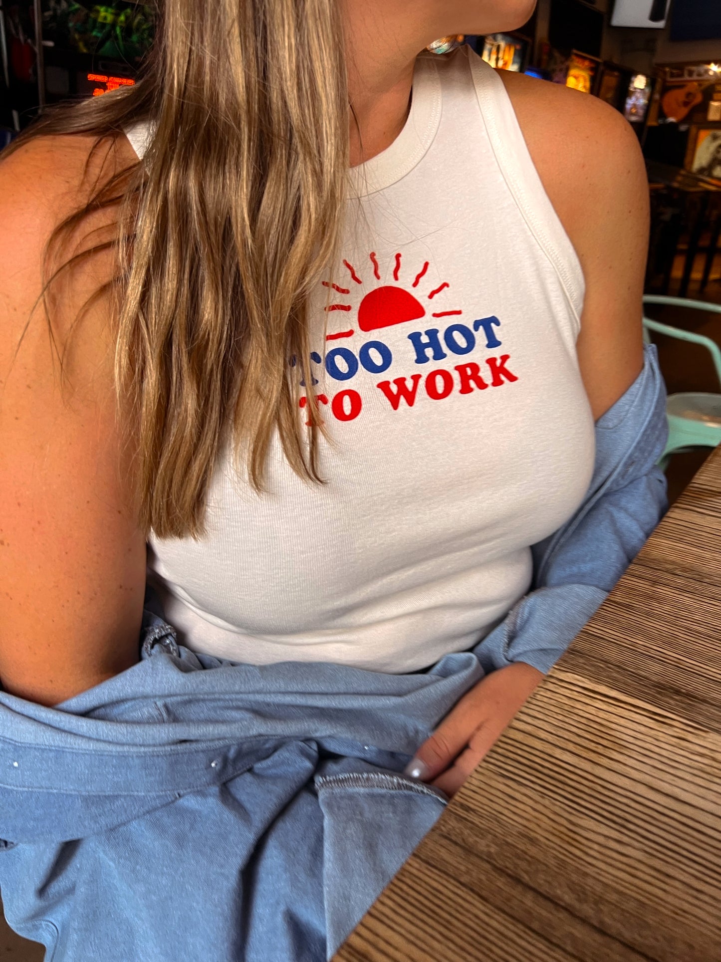 “Too Hot To Work” Tank