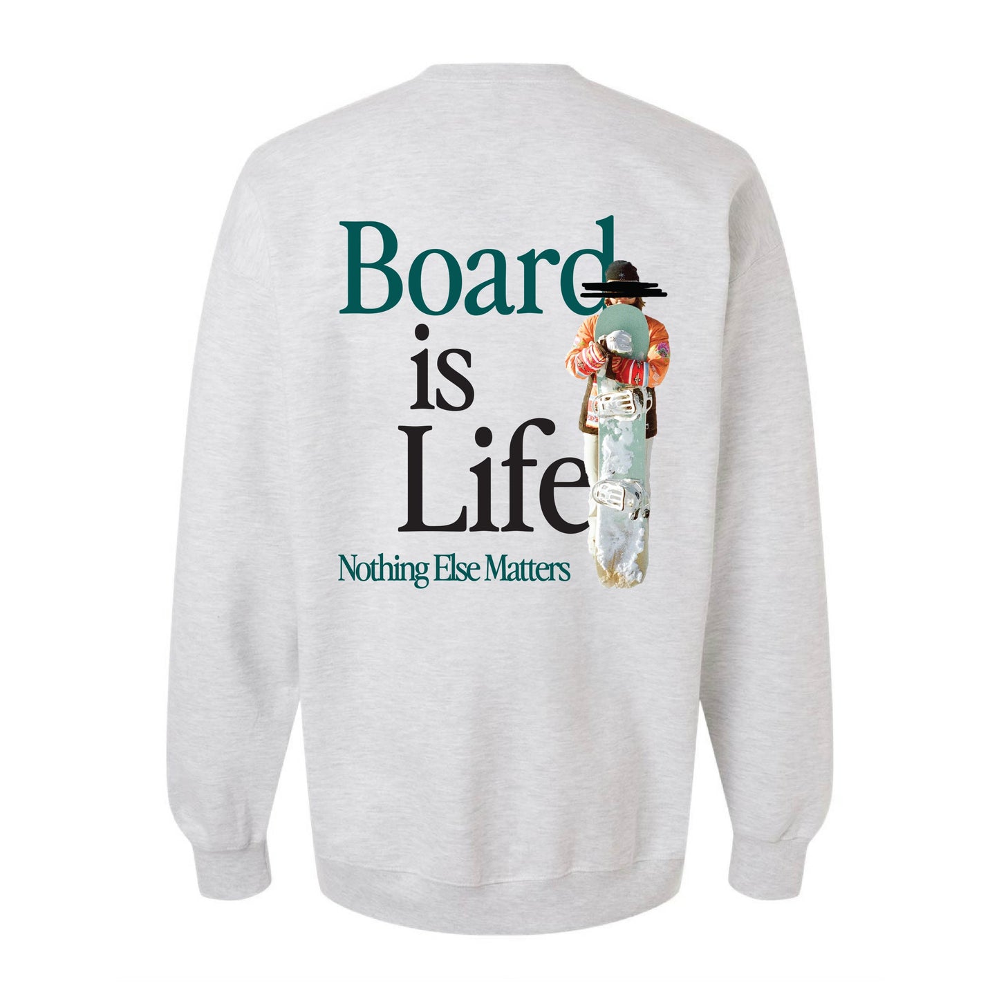 Board is Life - Heavyweight Grey Crewneck