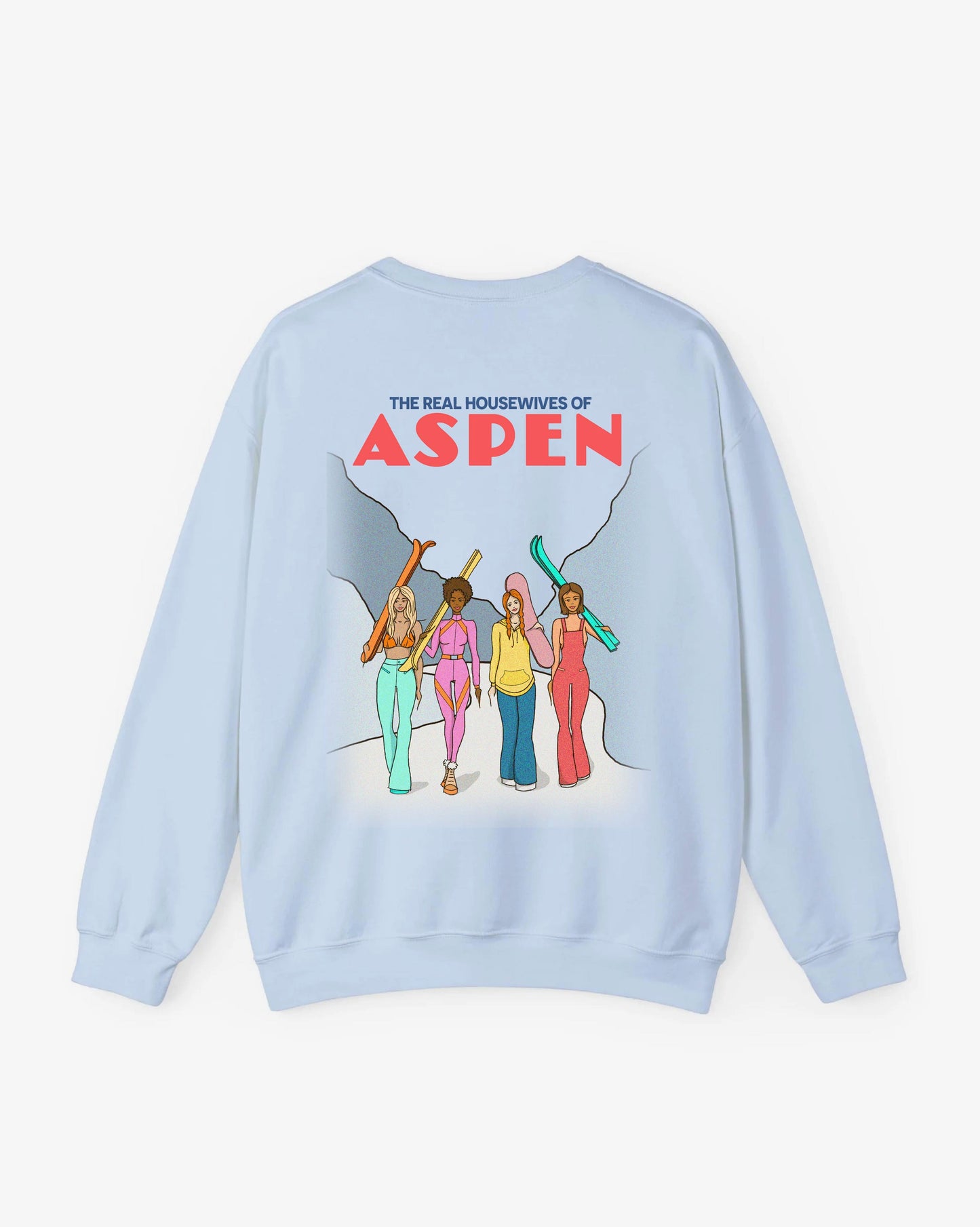 Real Housewives - Heavyweight Pale Blue Crewneck